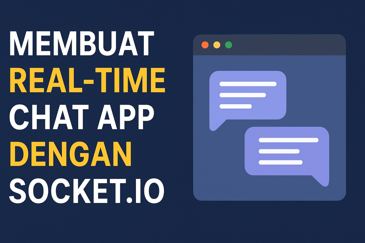 Membuat Real-Time Chat App dengan Socket.IO