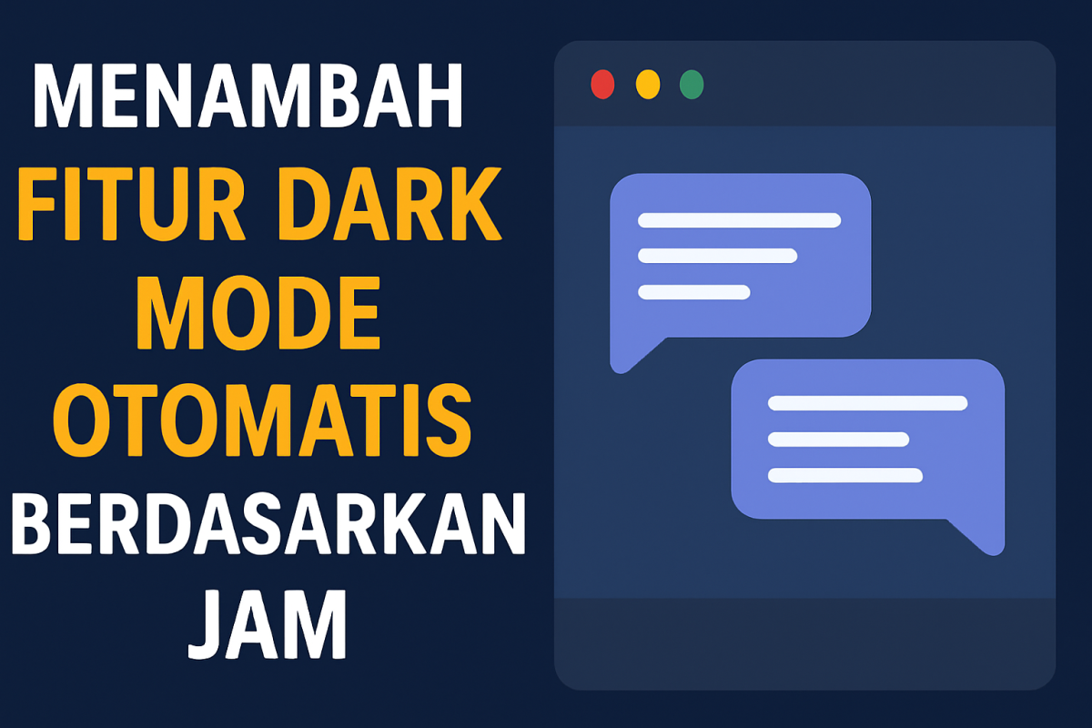Menambahkan Fitur Dark Mode Otomatis Berdasarkan Jam